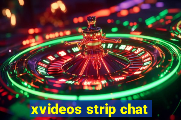 xvideos strip chat